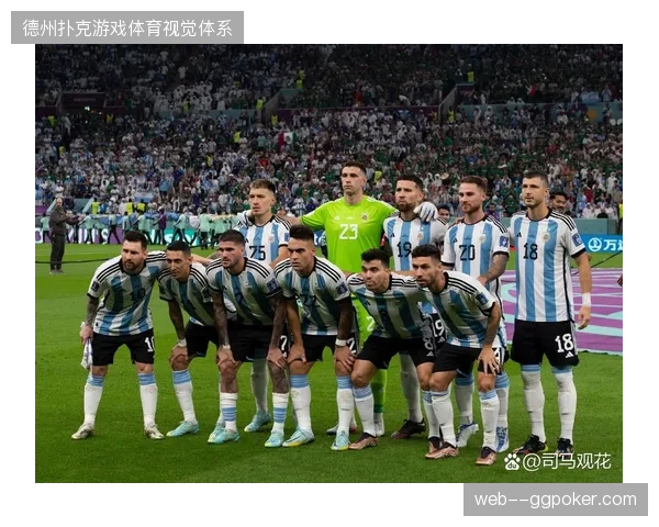 阿根廷队通过热身赛演练进攻组合，年轻球员与核心老将配合渐入佳境